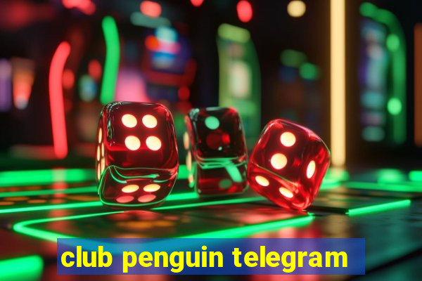 club penguin telegram